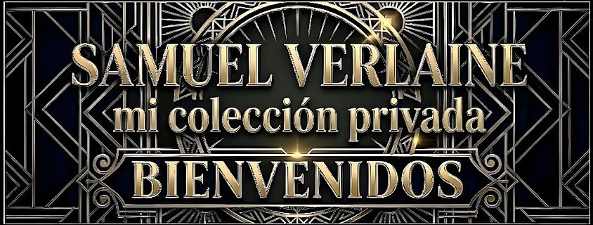 Samuel Verlaine Mi Colección Privada